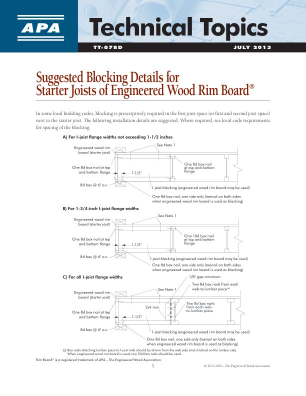 Technical Topics: Suggested Blocking Details for Starter Joists of Engineered Wood Rim Board® (TT-078)

Provides suggested I-Joist blocking details, which may be used when local codes require prescriptive blocking in the space adjacent to starter joists or rim board.

Revised July 2013
