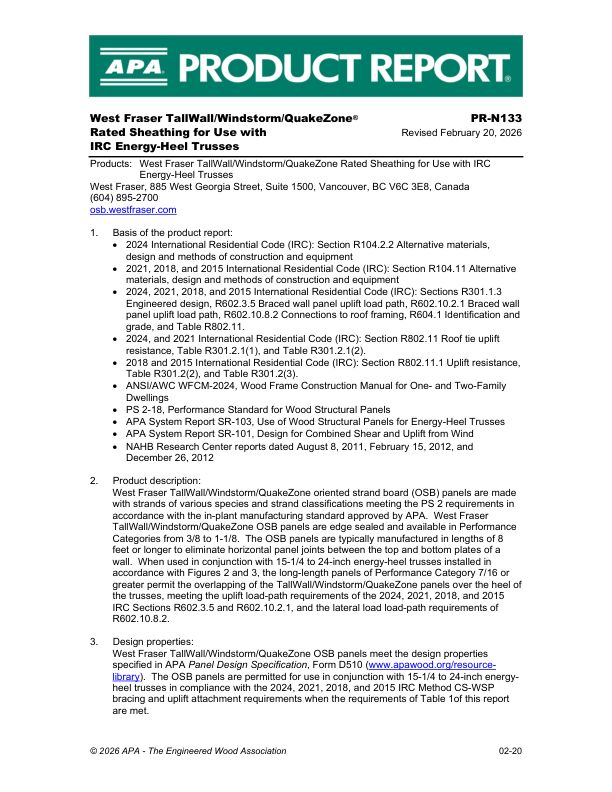 Product Report PR-N133: West Fraser - West Fraser TallWall/Windstorm/QuakeZone® Rated Sheathing for Use with IRC Energy-Heel Trusses. February 20, 2026.