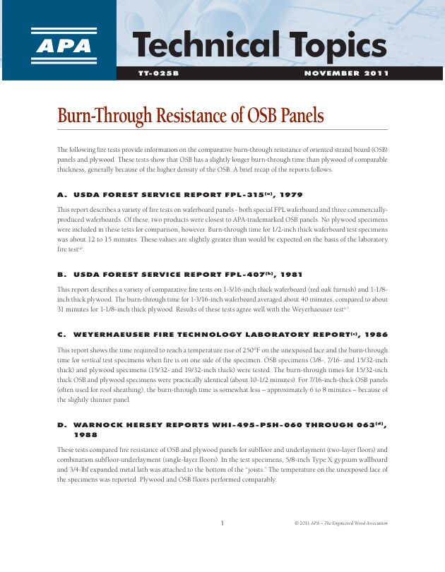 Technical Topics: Burn-Through Resistance of OSB Panels (TT-025)

Fire test results comparing the burn-through resistance of OSB and plywood. 

Revised November 2011