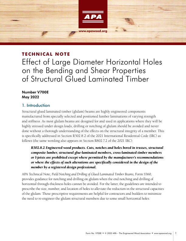 Technical Note: Effect of Large Diameter Horizontal Holes on the Bending and Shear Properties of Structural Glued Laminated Timber (Glulam) (V700)

APA Form S560 provides guidance for notching and drilling on glulam when the end notching and drilling of horizontal through-thickness holes cannot be avoided. APA Technical Note V700 provides an analytical tool in situations when horizontal holes exceeding the guidance provided in S560 are necessary. Revised May 2022.