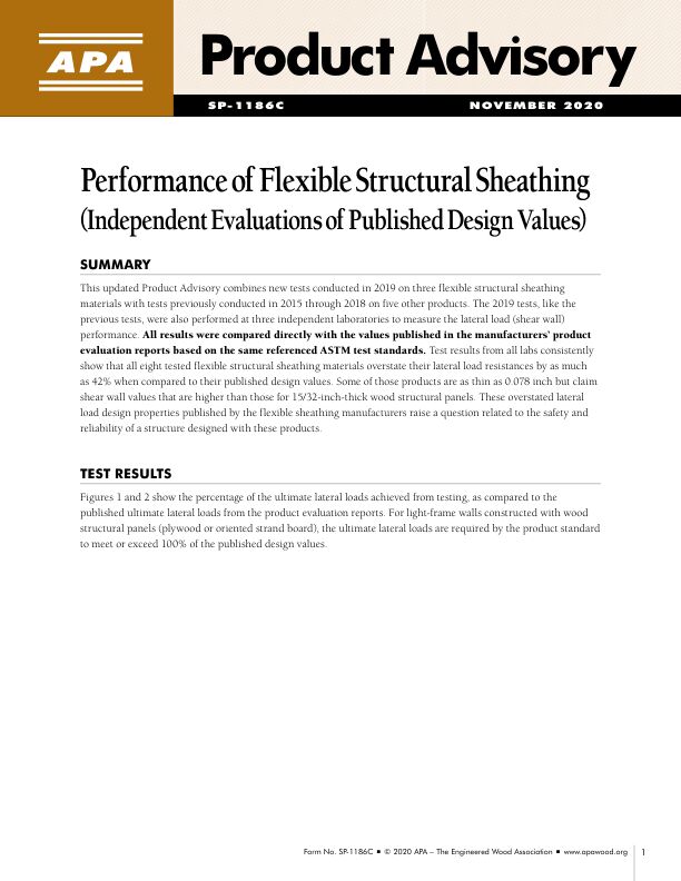APA Product Advisory: Performance of Flexible Structural Sheathing (SP-1186)

Eight flexible structural sheathing products underwent shear wall tests in three independent laboratories. Without exception, the test results found that these products' published lateral load design properties are significantly overstated.	

11/1/2020