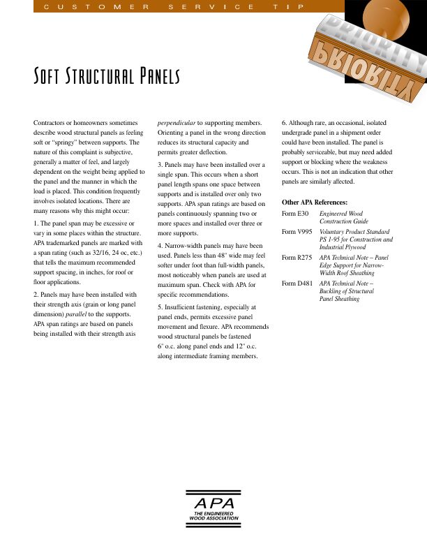 Customer Service Tip: Soft Structural Panels (W501)

Explains why wood structural panels sometimes feel soft or "springy". 

Revised October 2002