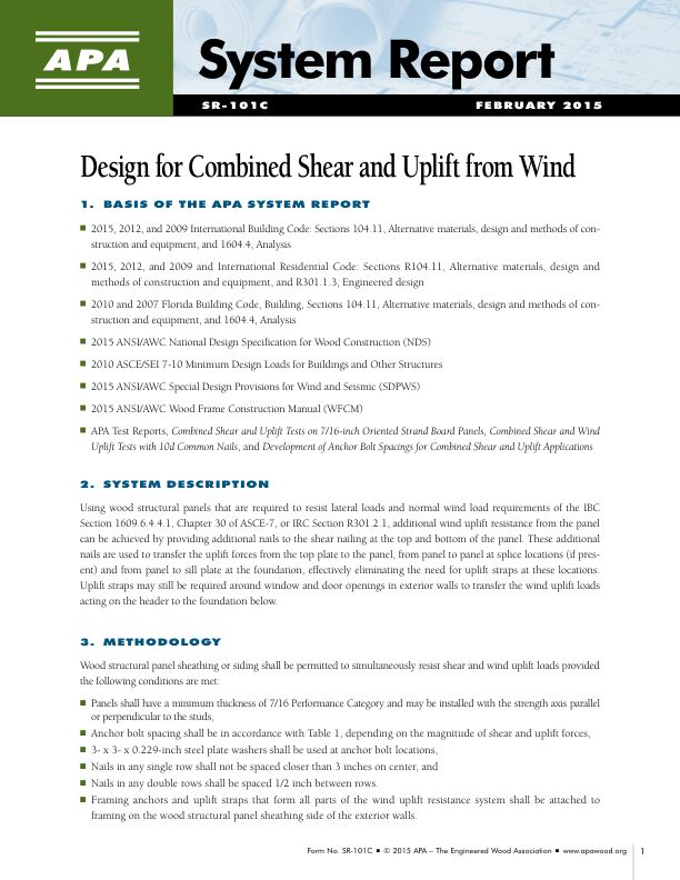 System Report: Design for Combined Shear and Uplift from Wind (SR-101)

Details for utilizing wind uplift resistance capabilities from wood structural panels, including resistance to lateral shear forces and wind pressure perpendicular to the wall.

Revised February 2015