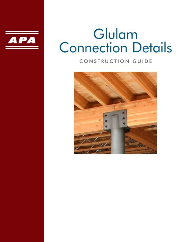 Glulam Connection Details Construction Guide (T300)

This illustrated guide shows correct connections as well as common connection errors involving glued laminated timbers. Revised June 2023.