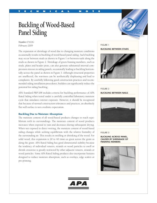 Technical Note: Buckling of Wood-Based Panel Siding
(F410)

Describes mechanism and construction features that contribute to siding buckling. Revised February 2009.