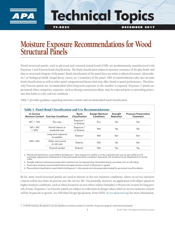 Technical Topics: Moisture Exposure Recommendations for Wood Structural Panels	 (TT-002)

Provides recommended bond classification appropriate for end use in-service moisture conditions. Revised December 2017.