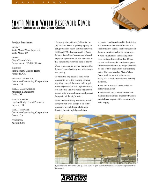 Case Study: Santa Maria Water Reservoir Cover (C115)

A glulam wood roof structure covers a 57,600-square-foot water reservoir. Issued November 2002.
