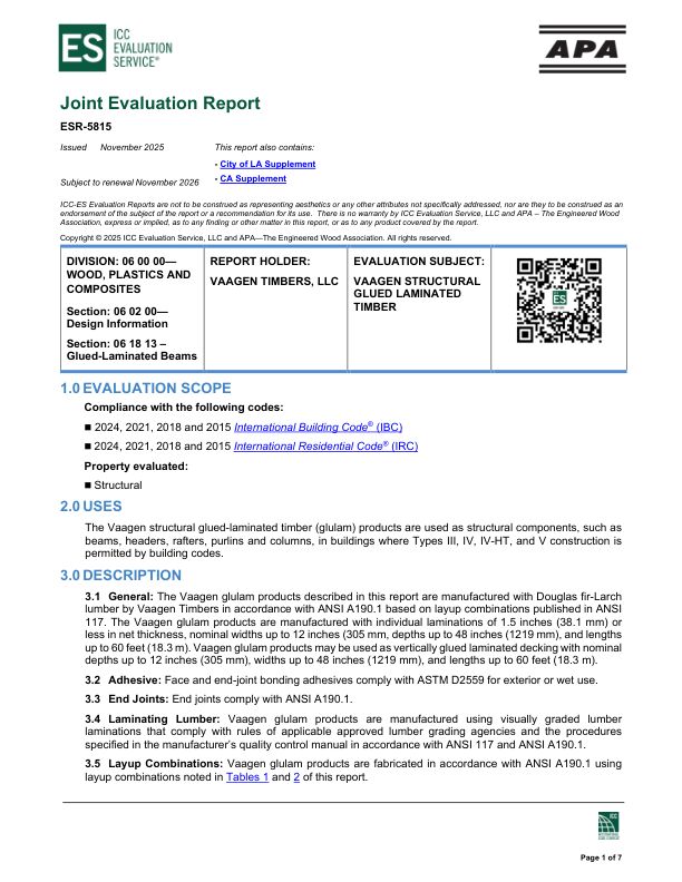 Joint Evaluation Report
ESR-5815: Vaagen Timbers, LLC -
Vaagen Structural Glued-Laminated Timber. Issued November 2025.