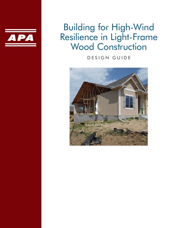 Building For High-Wind Resilience in Light-Frame Wood Construction Design Guide (M310)

This design guide illustrates nine construction details that improve wind resilience in residential construction, expanded to include real-world examples of each application. Revised September 2021.