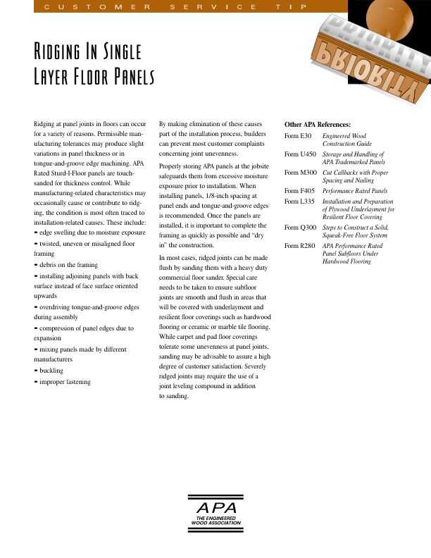 Customer Service Tip: Ridging in Single Layer Floor Panels (W503)

Cause, prevention and remedial treatments for floor ridging.  Revised September 2002.