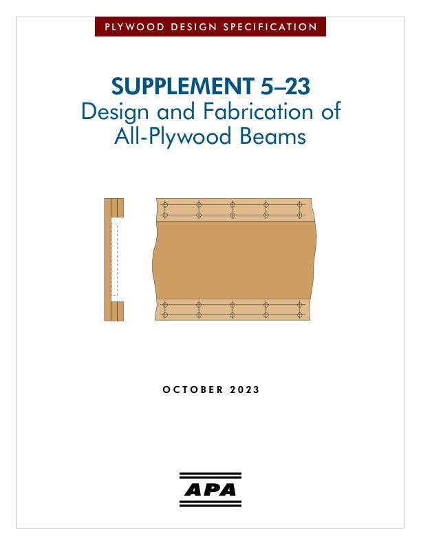 Plywood Design Specification: Supplement 5 - Design and Fabrication of All-Plywood Beams (H815)

This publication presents the recommended methods for the design and fabrication of staple-glued all-plywood beams. Revised October 2023.