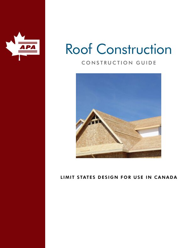 Engineered Wood Roof Systems Construction Guide (R305) 

This guide provides specification recommendations for plywood and OSB roof systems. Installation recommendations for panel roofs are also covered. Issued February 2022.