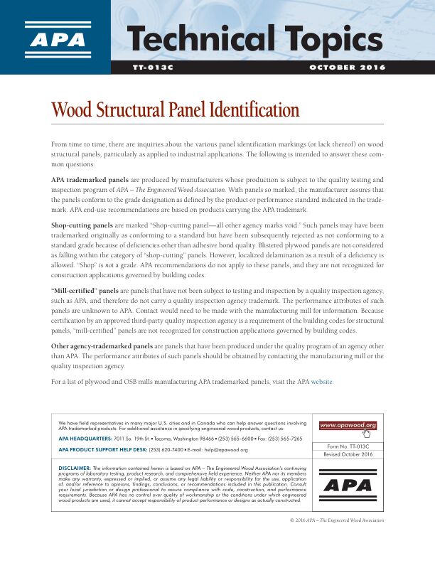Technical Topics: Wood Structural Panel Identification (TT-013)

Answers commonly asked questions about identification marks found on structural wood panels. Revised October 2016.