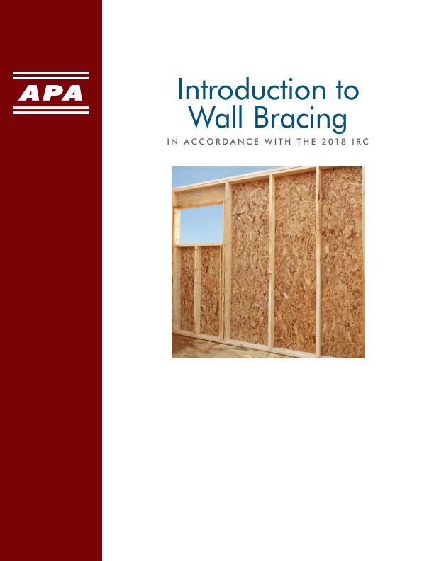 Introduction to Wall Bracing Guide (F430)

Provides a basic overview on IRC-compliant wall bracing that explains why bracing is important and shows how to meet basic requirements for wall bracing in accordance with the code. Revised February 2020.