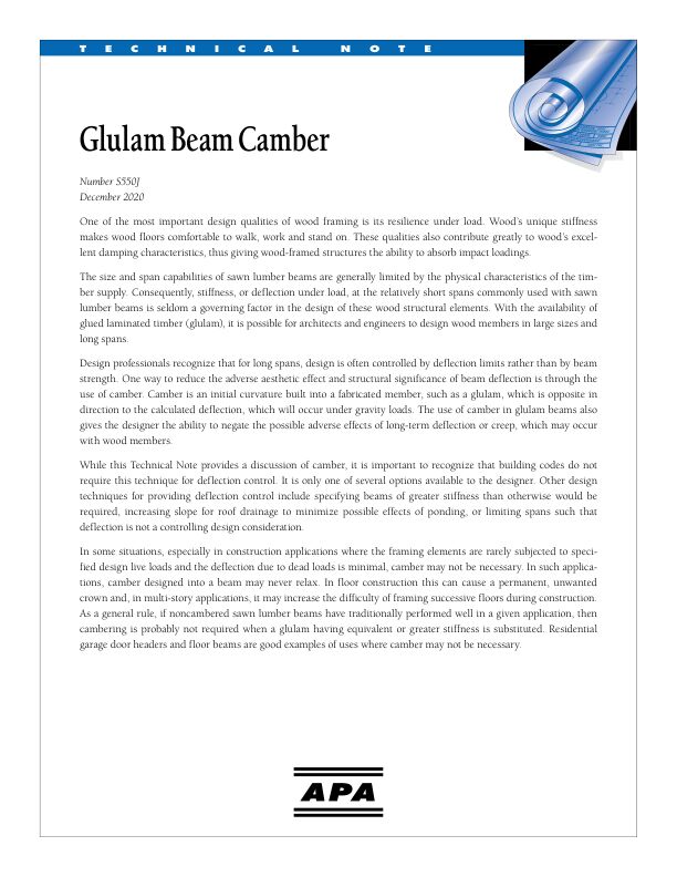 Technical Note: Glulam Beam Camber (S550) 

Discussion of how camber reduces the adverse effects of beam deflection. Revised December 2020.