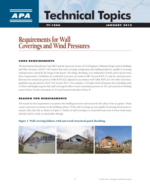 Technical Topics: Requirements for Wall Coverings and Wind Pressures (TT-105)

Reason for International Residential Code wall sheathing requirements with regard to wind pressure.

Revised January 2012