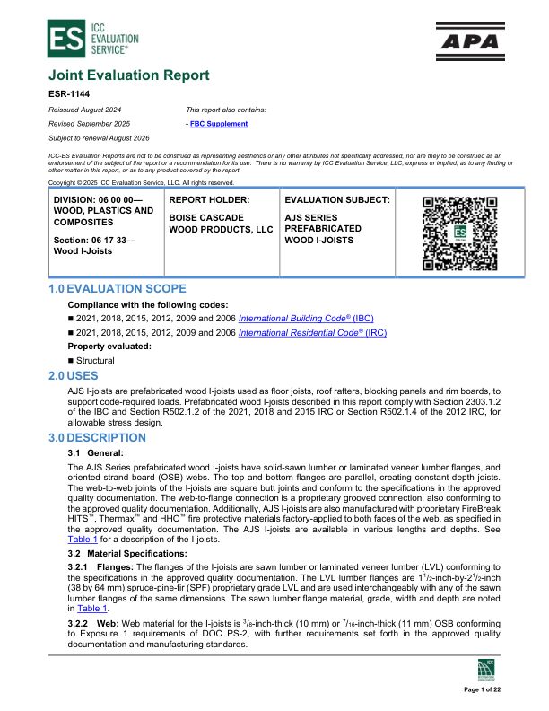 Joint Evaluation Report
ESR-1144: Boise Cascade Wood Products, LLC - AJS Series Prefabricated Wood I-joists. Revised September 2025.