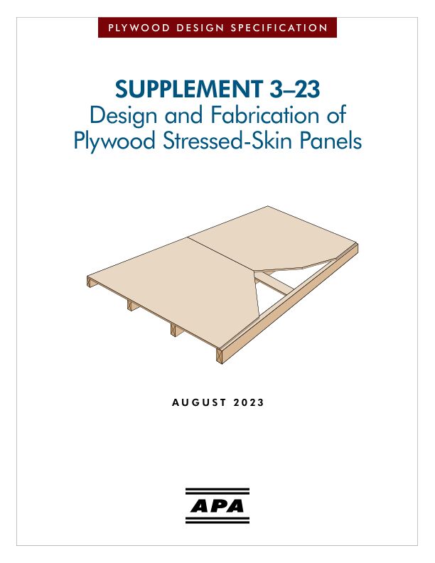 Plywood Design Specification: Supplement 3 - Design and Fabrication of Plywood Stressed-Skin Panels (U813)

Provides recommendations for the design and fabrication of plywood stressed-skin panels. 

Revised August 2023.