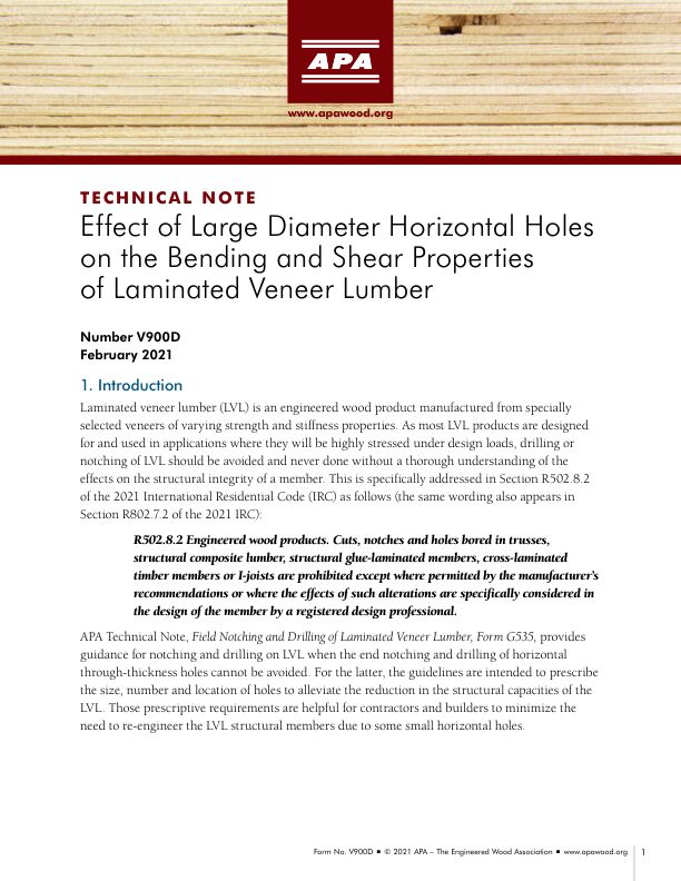 Technical Note: Effect of Large Diameter Horizontal Holes on the Bending and Shear Properties of Laminated Veneer Lumber (LVL) (V900)

APA Form G535 provides guidance for notching and drilling on LVL when the end notching and drilling of horizontal through-thickness holes cannot be avoided. APA Technical Note V900 provides an analytical tool in situations when horizontal holes exceeding the guidance provided in G535 are necessary. Revised February 2021.