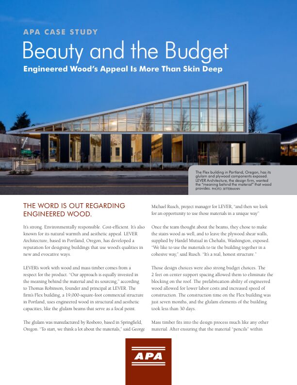 APA Case Study: Beauty and the Budget - LEVER Architecture in Portland, Oregon (V130)

Engineered wood's appeal is more than skin deep: it's strong, environmentally responsible, cost-efficient and known for its natural warmth and aesthetic appeal. Learn more about the driving forces behind the wood and mass timber designs by LEVER Architecture of Portland, Oregon. Issued June 2019.

**IMAGES ARE FORBIDDEN USE**